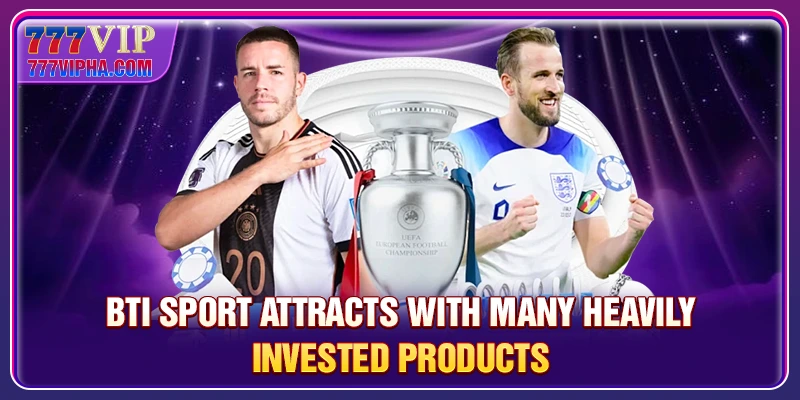 BTi Sport attracts with many heavily invested products