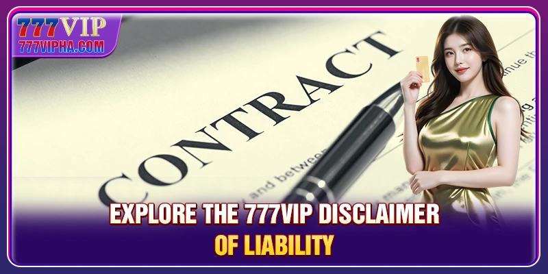 Explore the 777VIP Disclaimer of Liability